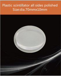 Plastic scintillator material, equivalent Eljen EJ 200 or Saint gobain BC 408  scintillator,  Diameter 70mm x10mm All sides polished